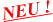 NEU !